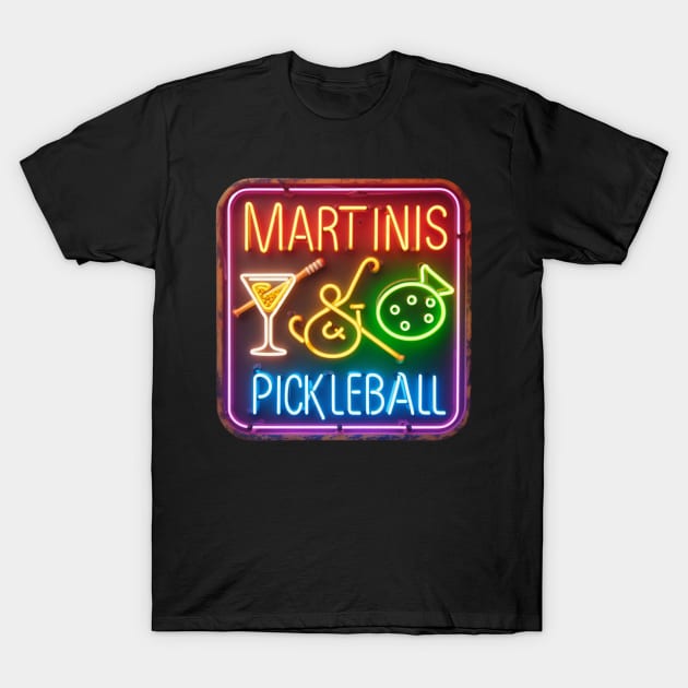 Martinis & Pickleball Retro Neon Sign T-Shirt by Battlefoxx Living Earth
